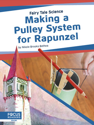 Making a Pulley System for Rapunzel - ebook